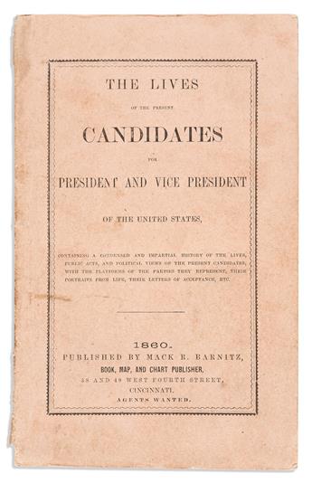 (ABRAHAM LINCOLN.) The Lives of the Present Candidates for President and Vice President of the United States.